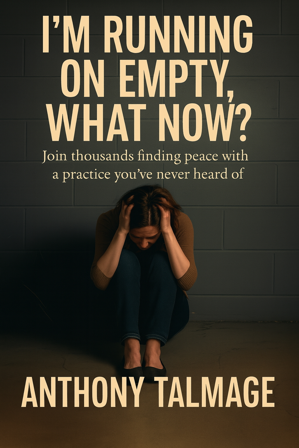 Book cover of I’m Running on Empty — What Now?